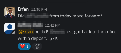 Client message: the lead from that morning moved forward with a $7K deposit